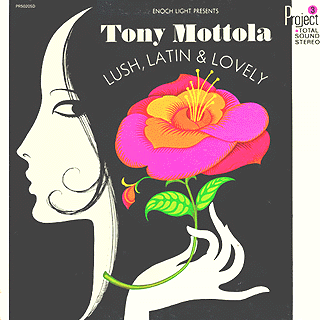Tony Mottola - Lush, Latin and Lovely